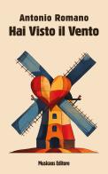 Hai visto il vento di Antonio Romano edito da Musicaos Editore