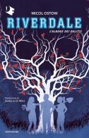 L' albero dei delitti. Riverdale di Micol Ostow edito da Mondadori