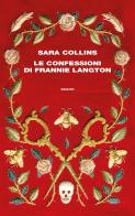 Le confessioni di Frannie Langton di Sara Collins edito da Einaudi
