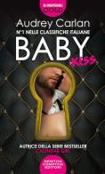 Baby kiss di Audrey Carlan edito da Newton Compton Editori
