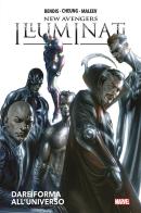 Dare forma all'universo. New Avengers: Illuminati di Jim Cheung, Alex Maleev, Brian Michael Bendis edito da Panini Comics