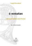 2 Sonatas. French horn and piano. Spartito di Luigi Cherubini edito da Edizioni Momenti-Ribera