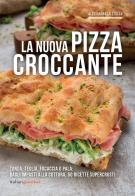 La nuova pizza croccante di Alessandro Lo Stocco edito da Italian Gourmet