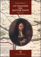 Un' indagine del dottor Ponti: Mantova 1711 di Alberto Simonetta edito da Polistampa