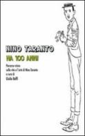 Nino Taranto ha 100 anni. Percorso iconografico sulla vita e l'arte di Nino Taranto edito da Guida