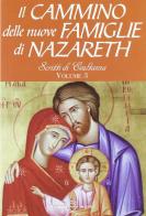 Il cammino delle nuove famiglie di Nazareth. Scritti di esultanza vol.3 edito da Edizioni Segno
