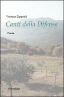 Canti dalla Difensa di Vincenzo Zappitelli edito da Universitalia