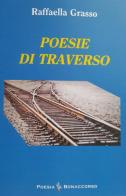 Poesie di traverso di Raffaella Grasso edito da Bonaccorso Editore