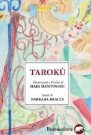 Tarokù di Barbara Bracci edito da Bertoni