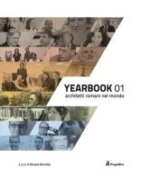 Yearbook. Architetti romani nel mondo vol.1 edito da Prospettive Edizioni