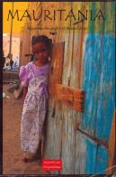 Mauritania. Reportage fotografico di Silvana Grippi. Ediz. illustrata di Silvana Grippi edito da DEA (Firenze)