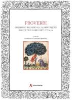 Proverbi che hanno riguardo all'alimentazione raccolte in varie parti d'Italia edito da Edizioni Sabinae