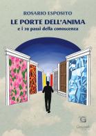 Le porte dell'anima e i 29 passi della conoscenza di Rosario Esposito edito da Giacovelli Editore