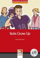 Stubs grow up. Livello 3 (A2). Con CD Audio di Paul Davenport edito da Helbling