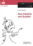 Das Fräulein von Scuderi. Con CD-Audio di Ernst T. A. Hoffmann edito da Hoepli