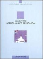 Elementi di aerodinamica ipersonica di Rodolfo Monti, Gennaro Zuppardi edito da Liguori