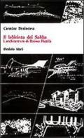 Il labirinto dei Sabba. L'architettura di «Reima Pietila» di Carmine Benincasa edito da edizioni Dedalo