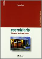 Eserciziario. Laboratorio di ricevimento, servizi di ricevimento. Per le Scuole superiori di Franco Rossi edito da Markes