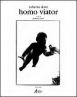 Homo viator. Percorsi negli spazi dello spirito di Giuliana Scimé, Roberto Dotti edito da EMP