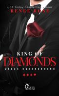 King of diamonds. Nico & Sondra. Vegas Underground di Renee Rose edito da Queen