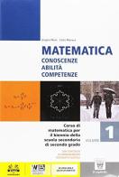 Matematica. Per le Scuole superiori. Con e-book. Con espansione online vol.1 edito da Il Capitello