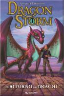 Il ritorno dei draghi. Dragon Storm. Nuova ediz. di Alastair Chisholm edito da Edicart