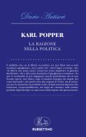 Karl Popper. La ragione nella politica di Dario Antiseri edito da Rubbettino