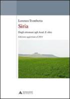 Siria. Dagli ottomani agli Asad. E oltre di Lorenzo Trombetta edito da Mondadori Università