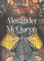 Alexander McQueen. Dietro le quinte. Ediz. a colori di Robert Fairer edito da 24 Ore Cultura