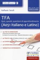 TFA. Quiz, quesiti, questioni di approfondimento (A051 italiano e latino) di Raffaele Tatulli edito da Neldiritto Editore