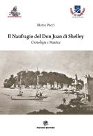 Il naufragio del Don Juan di Shelley. Cronologia e nautica di Marco Pocci edito da Pezzini