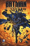 Batman: alla scoperta del cavaliere oscuro vol.2 di Andrew Helfer, Tan Eng Huat edito da Lion