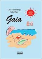 Gaia di Lidia Ferretti, Lidia Pepe edito da Booksprint