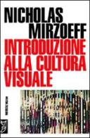 Introduzione alla cultura visuale di Nicholas Mirzoeff edito da Booklet Milano