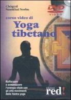 Corso video di yoga tibetano. DVD di Norbu Namkhai edito da Red Edizioni