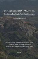 Il castello di Santa Severina. Atti Convegno 11 maggio 2019 edito da Corab