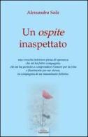 Un ospite inaspettato di Alessandra Sala edito da Nuove Esperienze