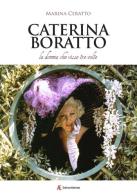 Caterina Boratto, la donna che visse tre volte di Marina Ceratto edito da Edizioni Sabinae
