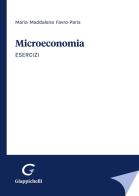 Microeconomia. Esercizi di Maria Maddalena Favro Paris edito da Giappichelli
