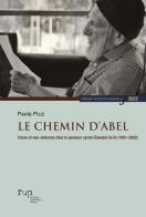 Le chemin d'Abel. Coran et non-violence chez le penseur syrien Gawdat Sa?id (1931-2022) di Paola Pizzi edito da Firenze University Press