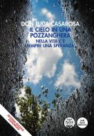 Il cielo in una pozzanghera. Nella vita c'è sempre una speranza di Luca Casarosa edito da Pacini Editore