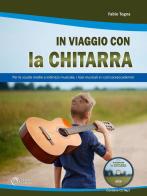 In viaggio con la chitarra. Con CD-Audio di Fabio Togna edito da Progetti Sonori