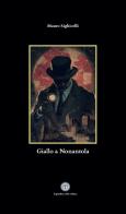 Giallo a Nonantola di Mauro Sighicelli edito da Balzano Editore - Librerie Il giardino della cultura