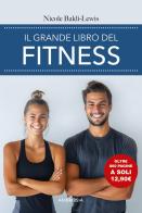 Il grande libro del fitness di Nicole Baldi-Lewis edito da Ambrosia