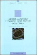 Metodi matematici e statistici nelle scienze della terra vol.2 di Fabio Rosso, Fabio Vlacci, Antonella Buccianti edito da Liguori