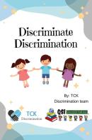Discriminate discrimination. Ediz. italiana di Scuola QSI di Brindisi edito da Youcanprint