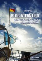 Blog atlantico. 10.000 miglia con Bulbo Matto. Da Mondello a Panama di Fulvio Croce edito da Qanat