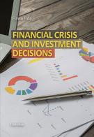 Financial crisis and investment decisions di Flavia Fida edito da Universitalia