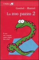 Lo zoo pazzo 2 di Mario Gomboli, Massimo Mattioli edito da Fabbri