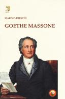 Goethe massone di Marino Freschi edito da Tipheret